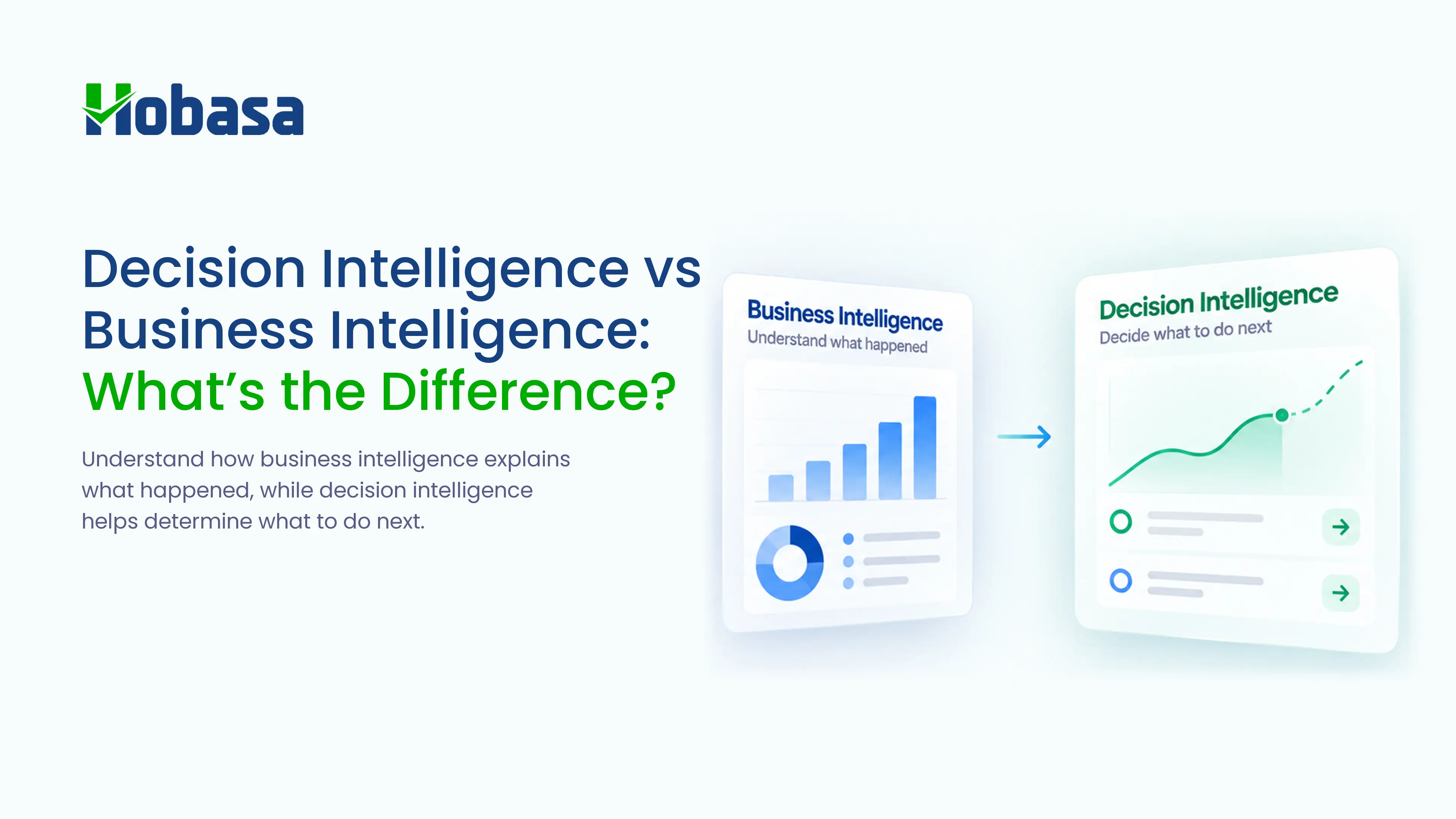Decision Intelligence vs Business Intelligence: What's the Difference?